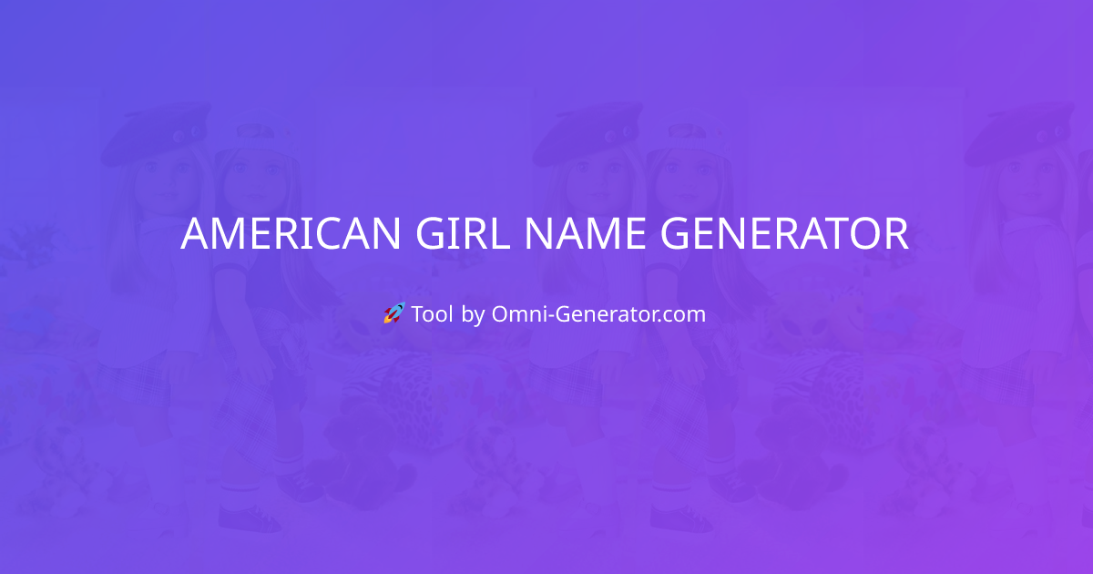 American Girl Name Generator