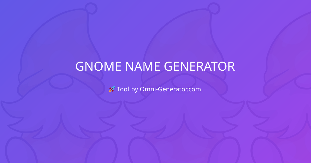 gnome name generator