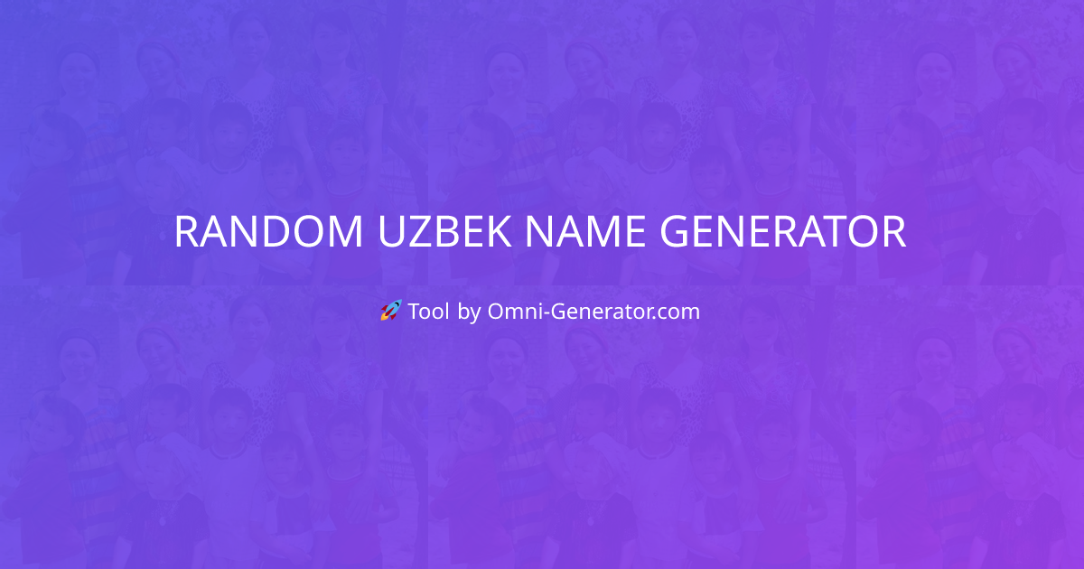 Uzbek Name Generator